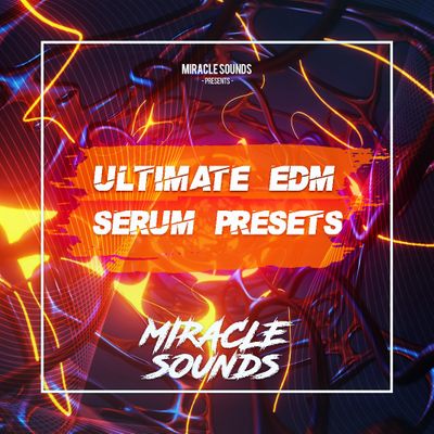 Download Sample pack Ultimate EDM Serum Presets