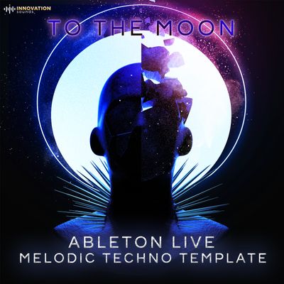 Download Sample pack To The Moon - Ableton 11 Melodic Techno Template