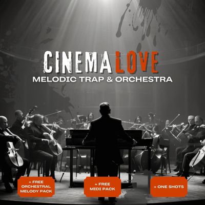 Download Sample pack Cinema Love - Melodic Trap + Free Melody Pack