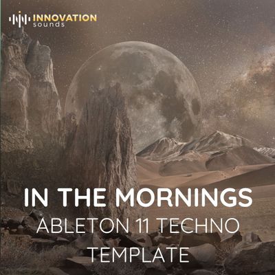 Download Sample pack In The Mornings - Ableton 11 Techno Template