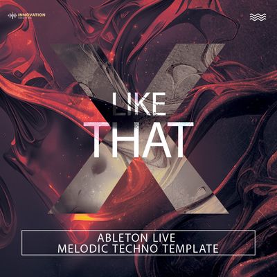 Download Sample pack Like That - Ableton 11 Melodic Techno Template