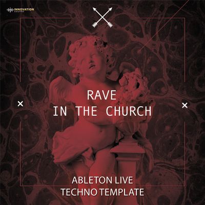 Download Sample pack Rave In The Church - Ableton 11 Techno Template