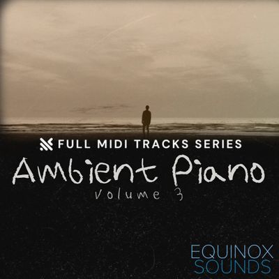 Download Sample pack Full MIDI Tracks Series: Ambient Piano Vol 3