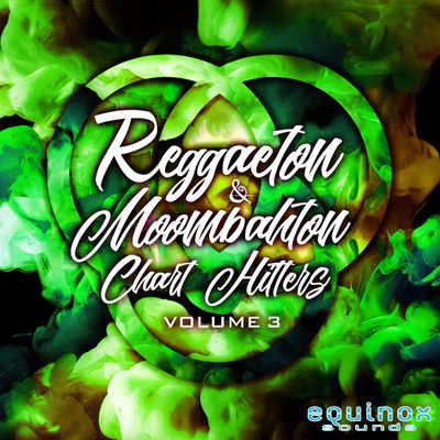 Download Sample pack Reggaeton & Moombahton Chart Hitters Vol 3