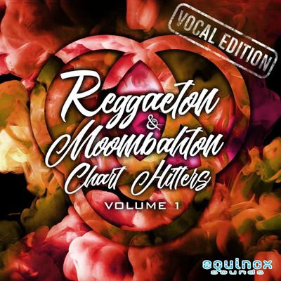 Download Sample pack Reggaeton & Moombahton Chart Hitters Vol 1: Vocal Edition