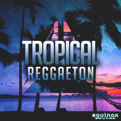 Download Sample pack Tropical Reggaeton Vol1