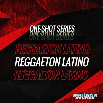 Download Sample pack One-Shot Series: Reggaeton Latino