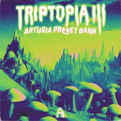 Download Sample pack Triptopia III - Arturia Preset Bank