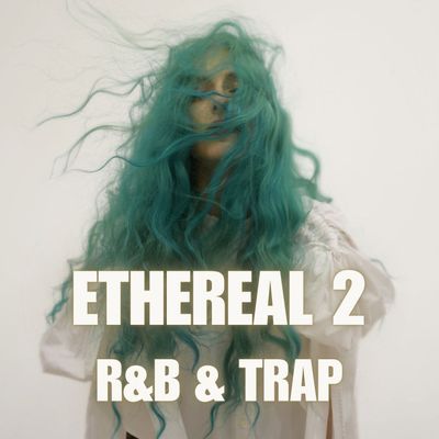 Download Sample pack Ethereal 2 - R&B & Trap Samples