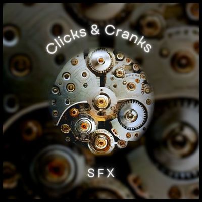 Download Sample pack Clicks & Cranks SFX