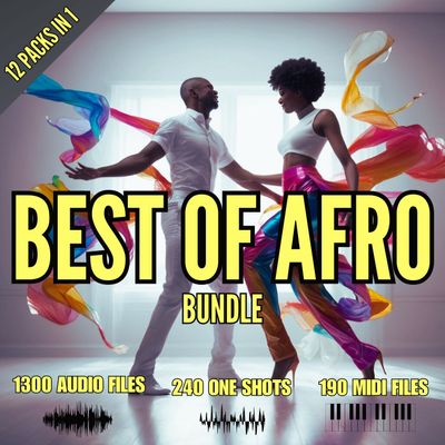 Download Sample pack BEST OF AFRO BUNDLE - 12 In 1 AfroBeats & Amapiano