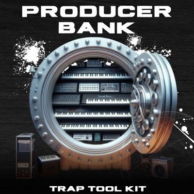 Download Sample pack PRODUCER BANK - Ultimate Trap Tool Kit