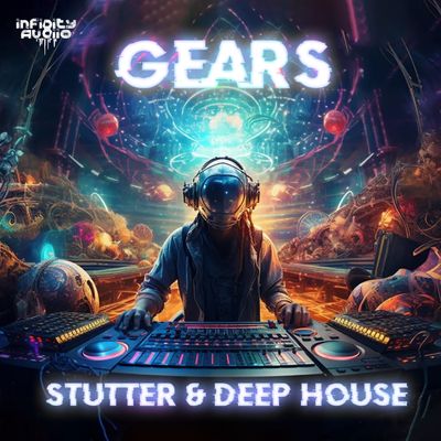 Download Sample pack Gears - Stutter & Deep House