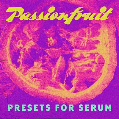 Download Sample pack Passionfruit (R&B Serum Presets)