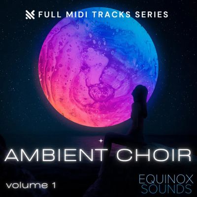 Download Sample pack Full MIDI Tracks Series: Ambient Choir Vol 1