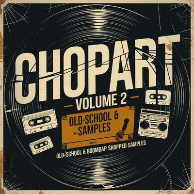 Download Sample pack Chopart Volume 2 - Oldschool & Boombap