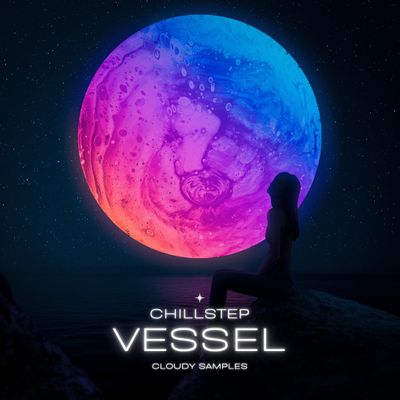 Download Sample pack Chillstep Vessel
