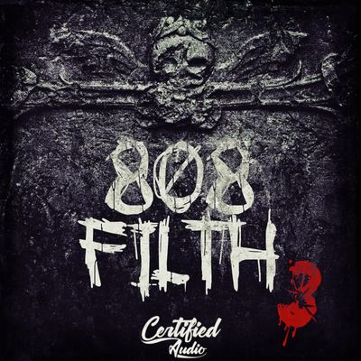 Download Sample pack 808 FILTH VOL.3