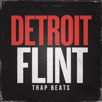 Download Sample pack Detroit Flint - Trap Beats