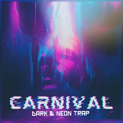 Download Sample pack CARNIVAL - Dark & Neon Trap