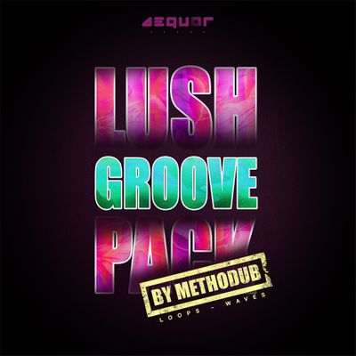 Download Sample pack Lush Groove