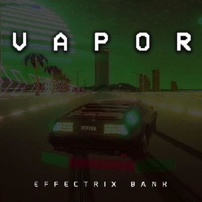 Download Sample pack Vapor (Effectrix Bank)
