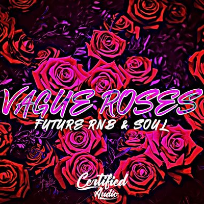 Download Sample pack Vague Roses:  Future RnB & Soul