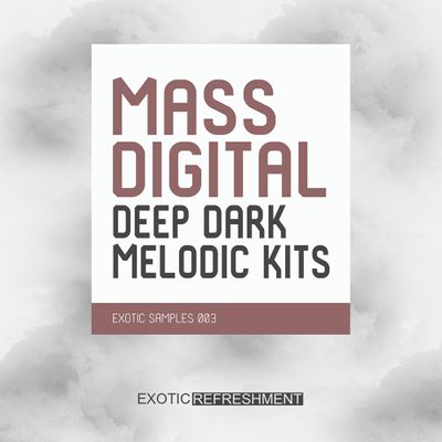 Download Sample pack Mass Digital Deep Dark Melodic Kits