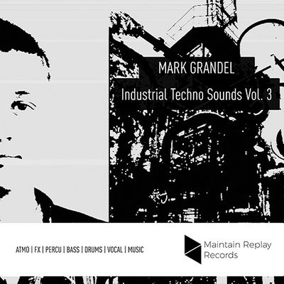 Download Sample pack Mark Grandel Industrial Techno Sounds Vol. 3