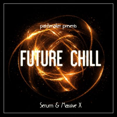 Download Sample pack Future Chill For Serum & Massive X