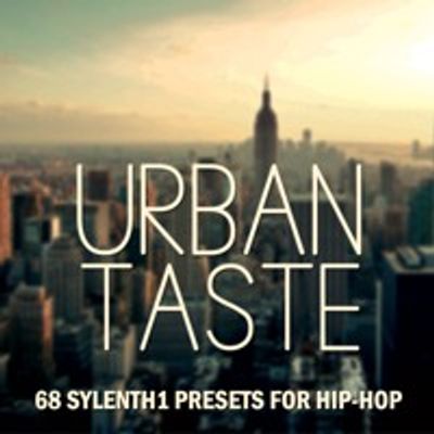 Download Sample pack Urban Taste (Sylenth presets for Hip-Hop)