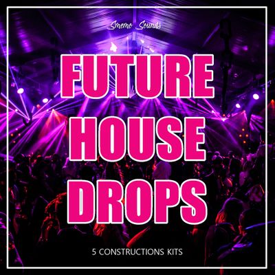 Download Sample pack FUTURE HOUSE DROPS