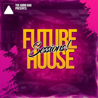 Download Sample pack Future House Sessions