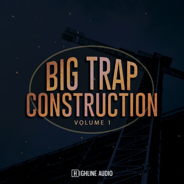 Download Sample pack Big Trap Construction Volume 1