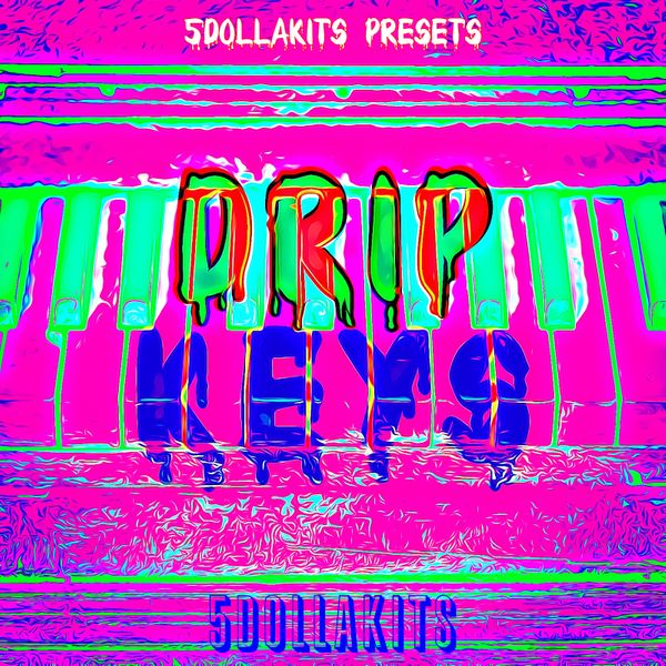 5DOLLAKITS - Drip Keys - Royalty-Free Samples | r-loops.com