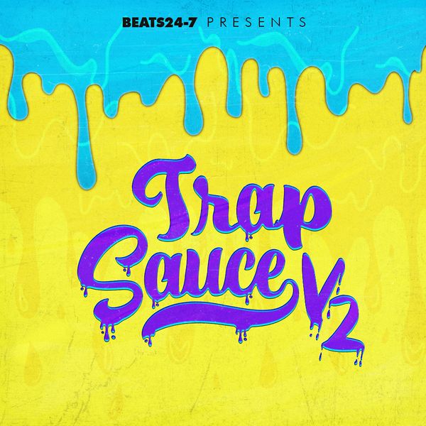 Beats24-7 - Trap Sauce V2 - Royalty-Free Samples | R-loops.com