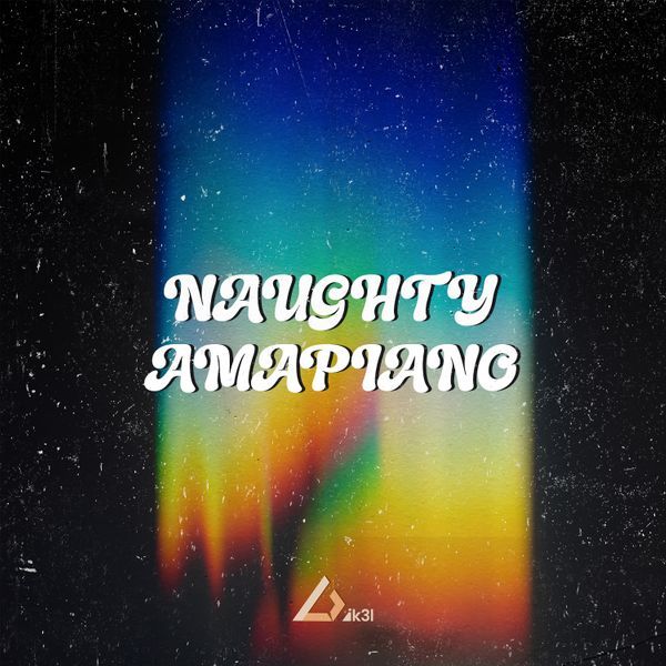 Naughty Amapiano - (Amapiano MIDI Stem Kits)