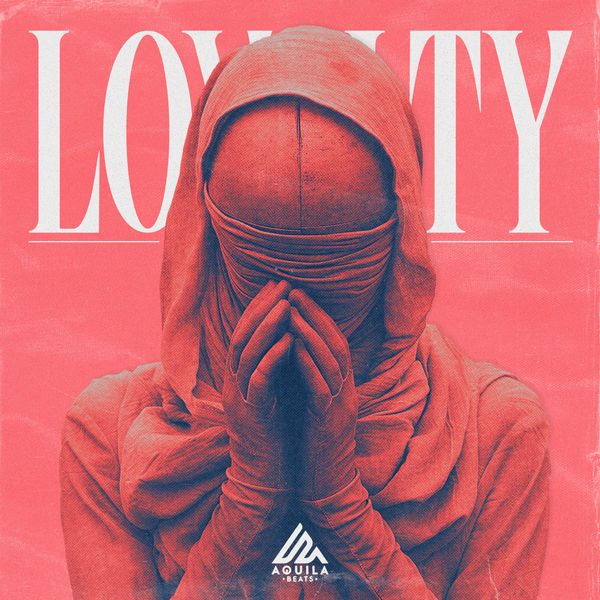 Aquila Beats Loyalty RnB & Trapsoul Kit RoyaltyFree Samples r