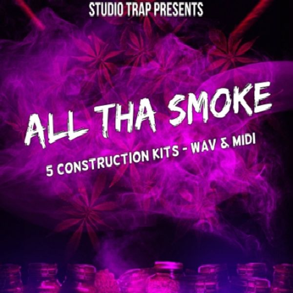 All Tha Smoke • Studio Trap FL Studio Loops Pack • ProducerSpot