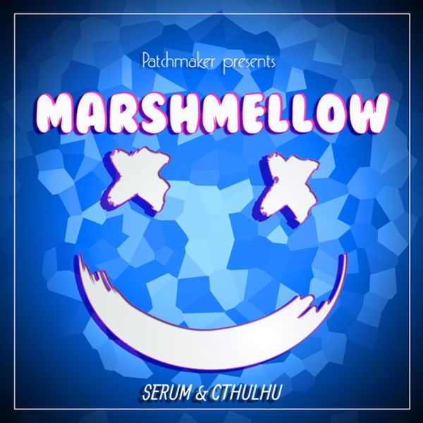 Patchmaker Marshmellow Future Bass For Serum Cthulhu Royalty Free Samples R Loops