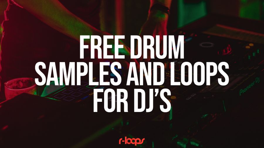 Free Drum Samples And Loops For DJ's | R-loops.com