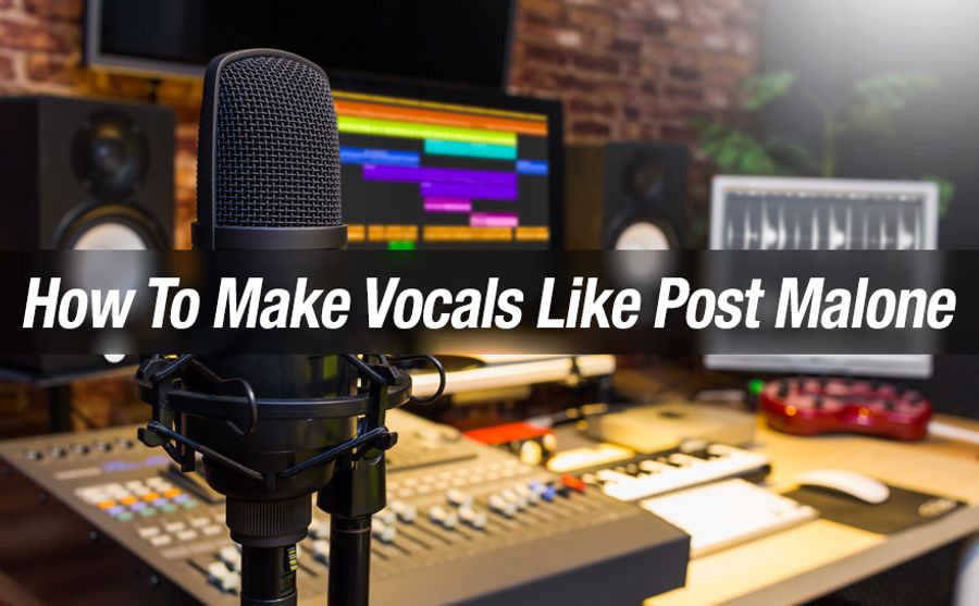 How To Make Vocals Like Post Malone (Video tutorial)